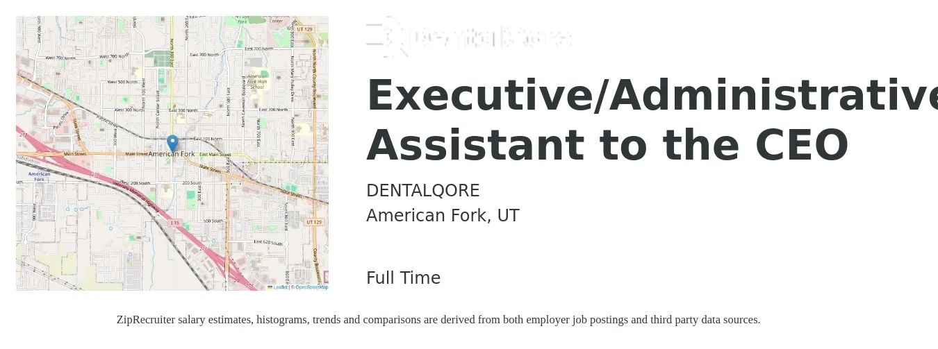 DENTALQORE job posting for a Executive/Administrative Assistant to the CEO in American Fork, UT with a salary of $20 to $33 Hourly with a map of American Fork location.