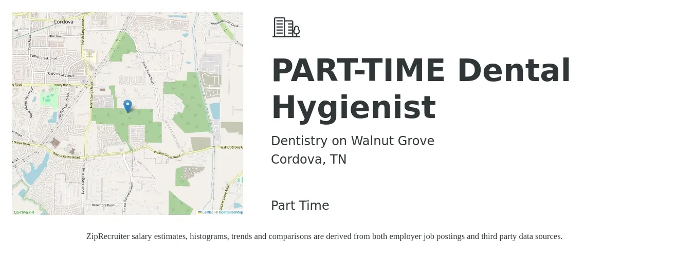 Dentistry on Walnut Grove job posting for a PART-TIME Dental Hygienist in Cordova, TN with a salary of $33 to $44 Hourly with a map of Cordova location.