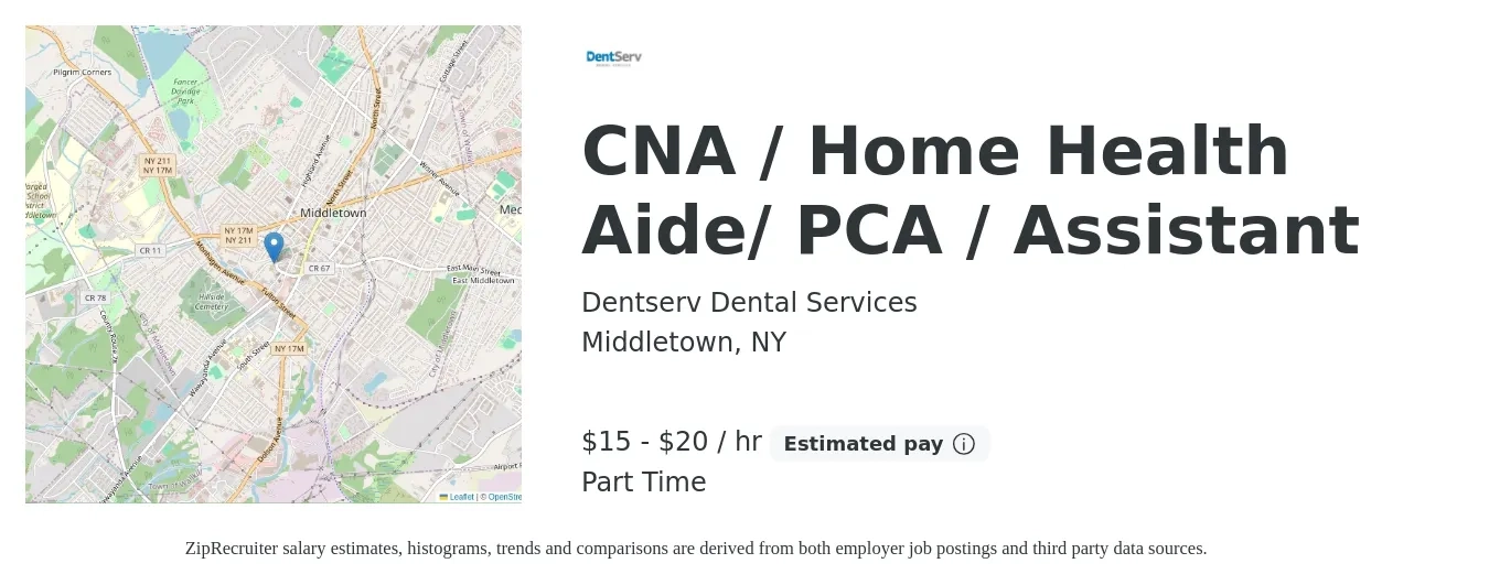 Dentserv Dental Services job posting for a CNA / Home Health Aide/ PCA / Assistant in Middletown, NY with a salary of $16 to $21 Hourly with a map of Middletown location.