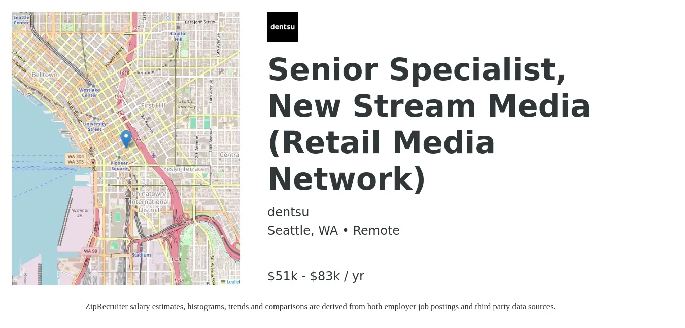 dentsu job posting for a Senior Specialist, New Stream Media (Retail Media Network) in Seattle, WA with a salary of $51,000 to $83,375 Yearly with a map of Seattle location.