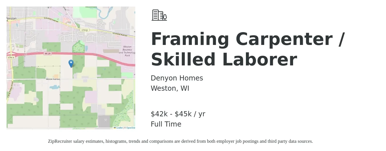 Denyon Homes job posting for a Framing Carpenter / Skilled Laborer in Weston, WI with a salary of $42,500 to $45,000 Yearly with a map of Weston location.
