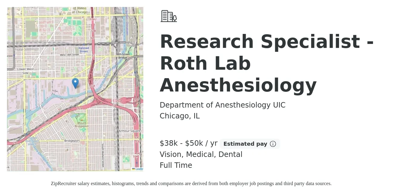 Department of Anesthesiology UIC job posting for a Research Specialist - Roth Lab Anesthesiology in Chicago, IL with a salary of $38,000 to $50,000 Yearly and benefits including retirement, vision, dental, life_insurance, medical, and pto with a map of Chicago location.