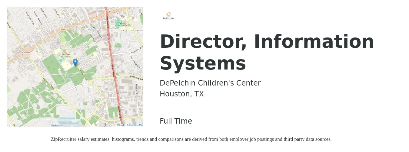 DePelchin Children's Center job posting for a Director, Information Systems in Houston, TX with a salary of $108,600 to $150,300 Yearly with a map of Houston location.
