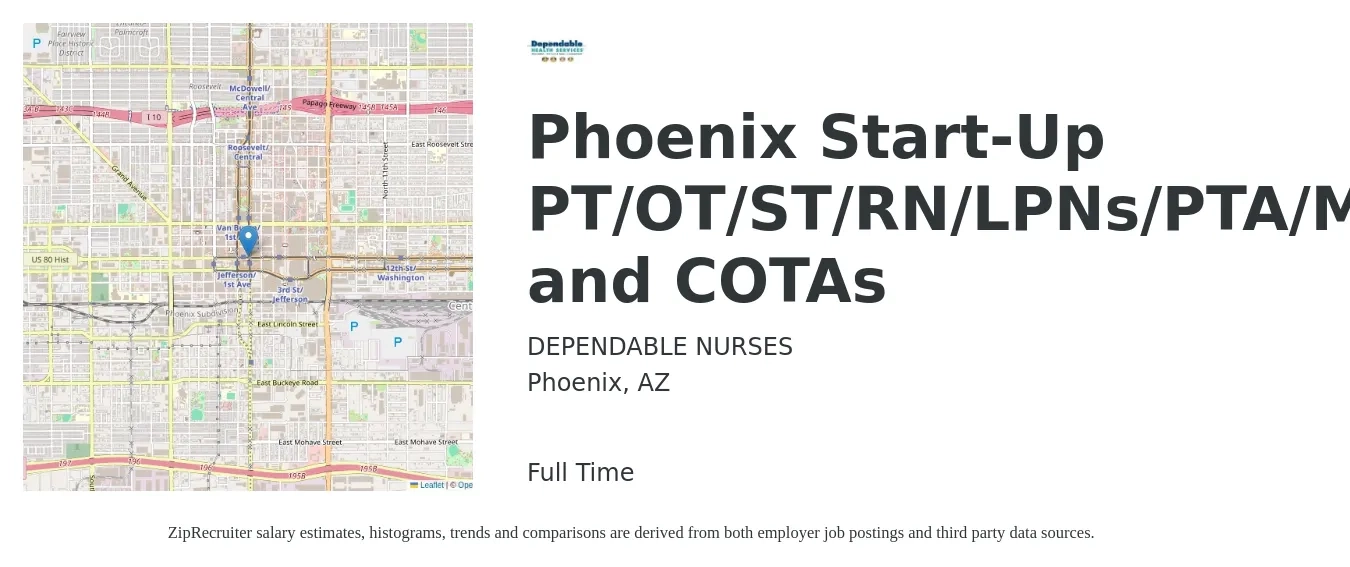 DEPENDABLE NURSES job posting for a Phoenix Start-Up PT/OT/ST/RN/LPNs/PTA/MSWs and COTAs in Phoenix, AZ with a salary of $42 to $53 Hourly with a map of Phoenix location.