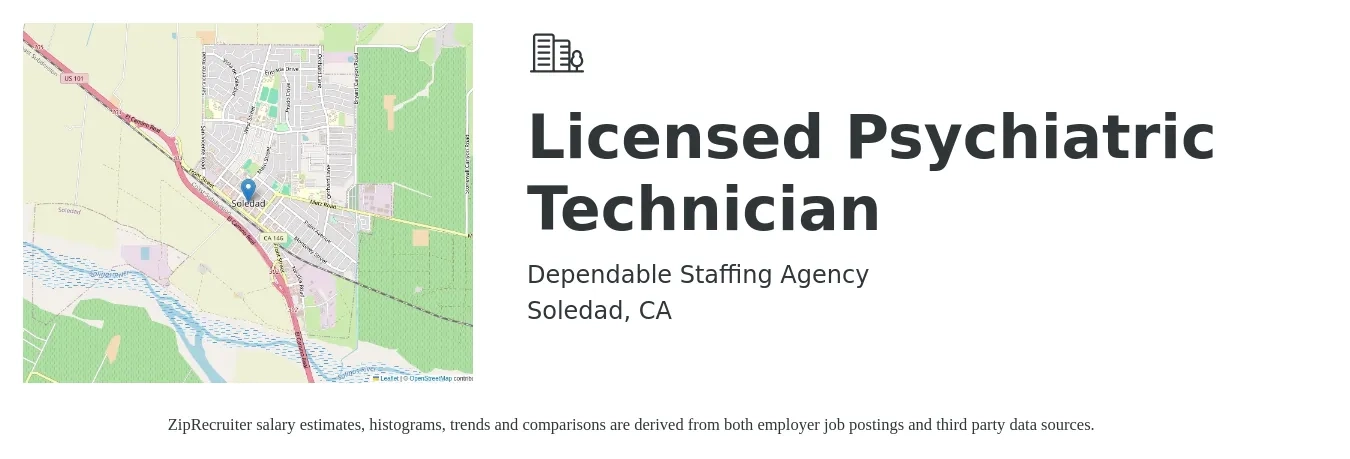 Dependable Staffing Agency job posting for a Licensed Psychiatric Technician in Soledad, CA with a salary of $50 to $55 Hourly with a map of Soledad location.