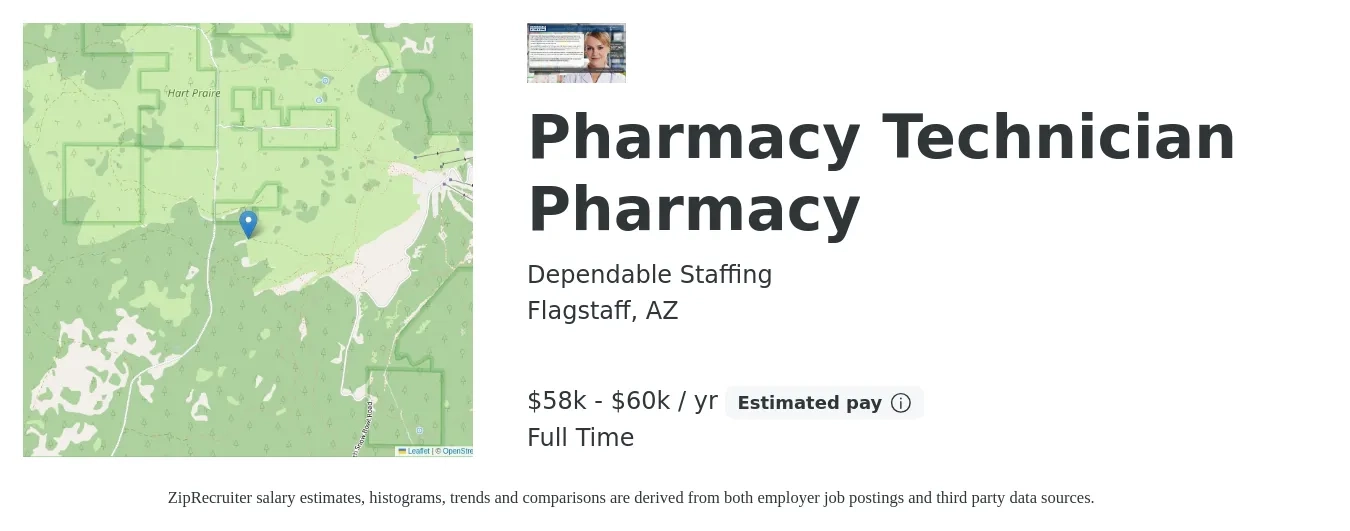 Dependable Staffing job posting for a Pharmacy Technician Pharmacy in Flagstaff, AZ with a salary of $58,000 to $60,000 Yearly with a map of Flagstaff location.