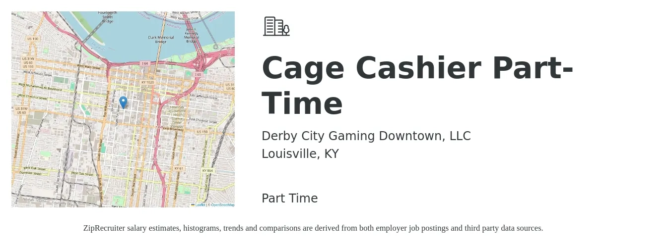 Derby City Gaming Downtown, LLC job posting for a Cage Cashier Part-Time in Louisville, KY with a salary of $14 to $17 Hourly with a map of Louisville location.