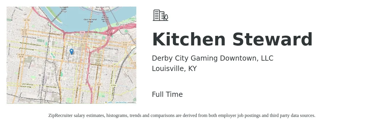 Derby City Gaming Downtown, LLC job posting for a Kitchen Steward in Louisville, KY with a salary of $14 to $18 Hourly with a map of Louisville location.