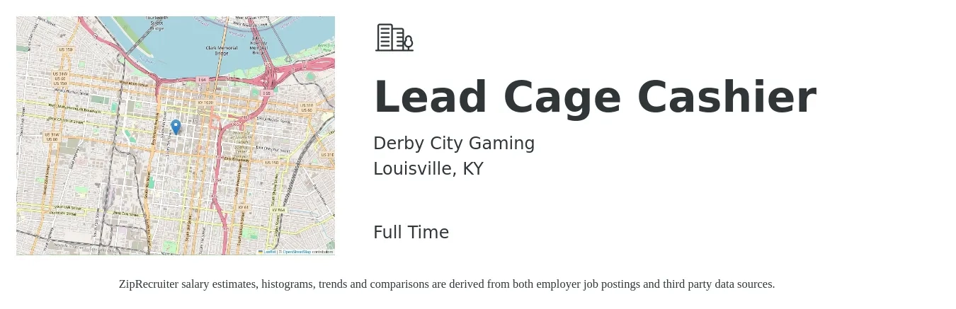 Derby City Gaming, LLC job posting for a Lead Cage Cashier in Louisville, KY with a salary of $15 to $18 Hourly with a map of Louisville location.