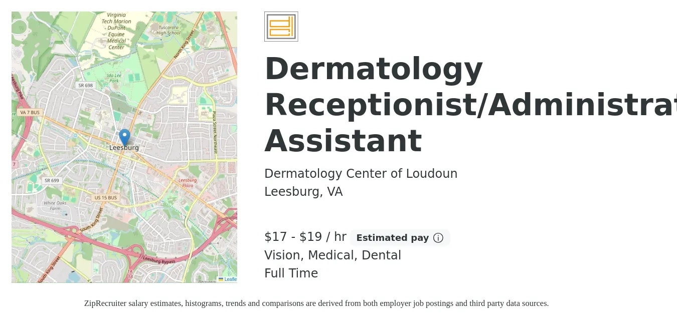 Dermatology Center of Loudoun job posting for a Dermatology Receptionist/Administrative Assistant in Leesburg, VA with a salary of $18 to $20 Hourly and benefits including retirement, vision, dental, and medical with a map of Leesburg location.