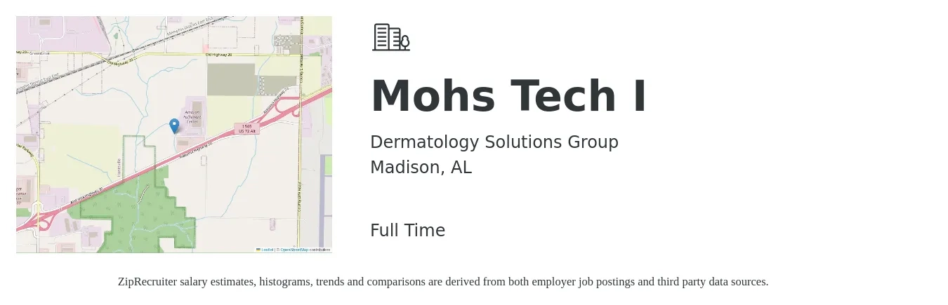 Dermatology Solutions Group job posting for a Mohs Tech I in Madison, AL with a salary of $24 to $39 Hourly with a map of Madison location.