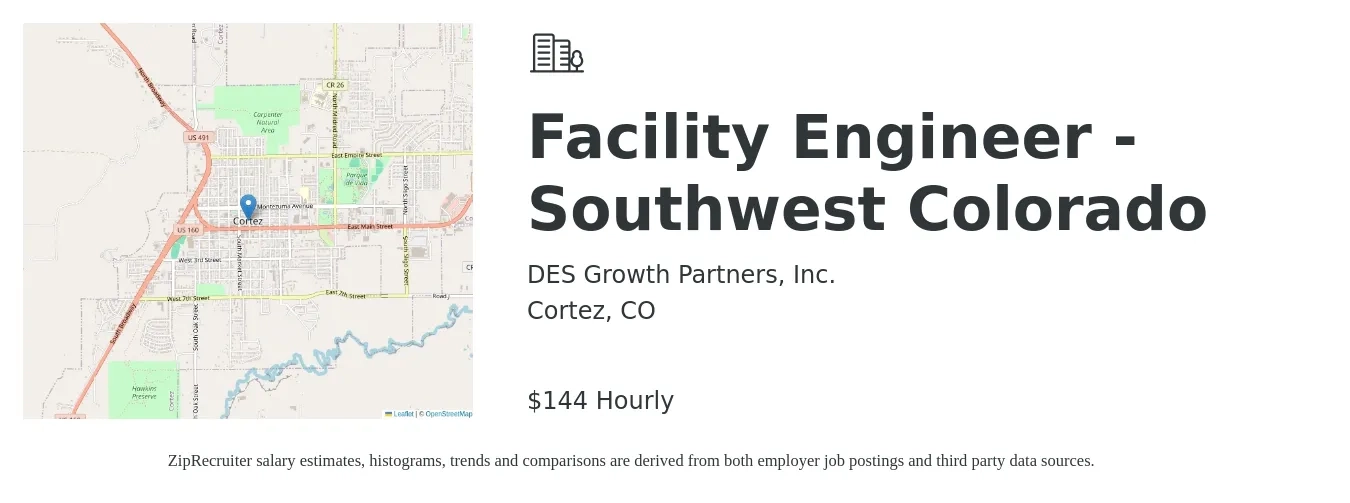 DES Growth Partners, Inc. job posting for a Facility Engineer - Southwest Colorado in Cortez, CO with a salary of $150 Hourly with a map of Cortez location.