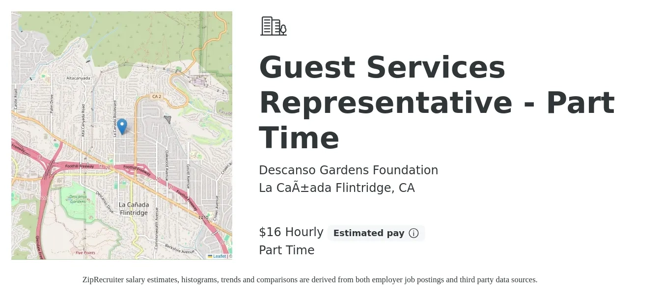 Descanso Gardens Foundation job posting for a Guest Services Representative - Part Time in La Cañada Flintridge, CA with a salary of $17 Hourly with a map of La Cañada Flintridge location.