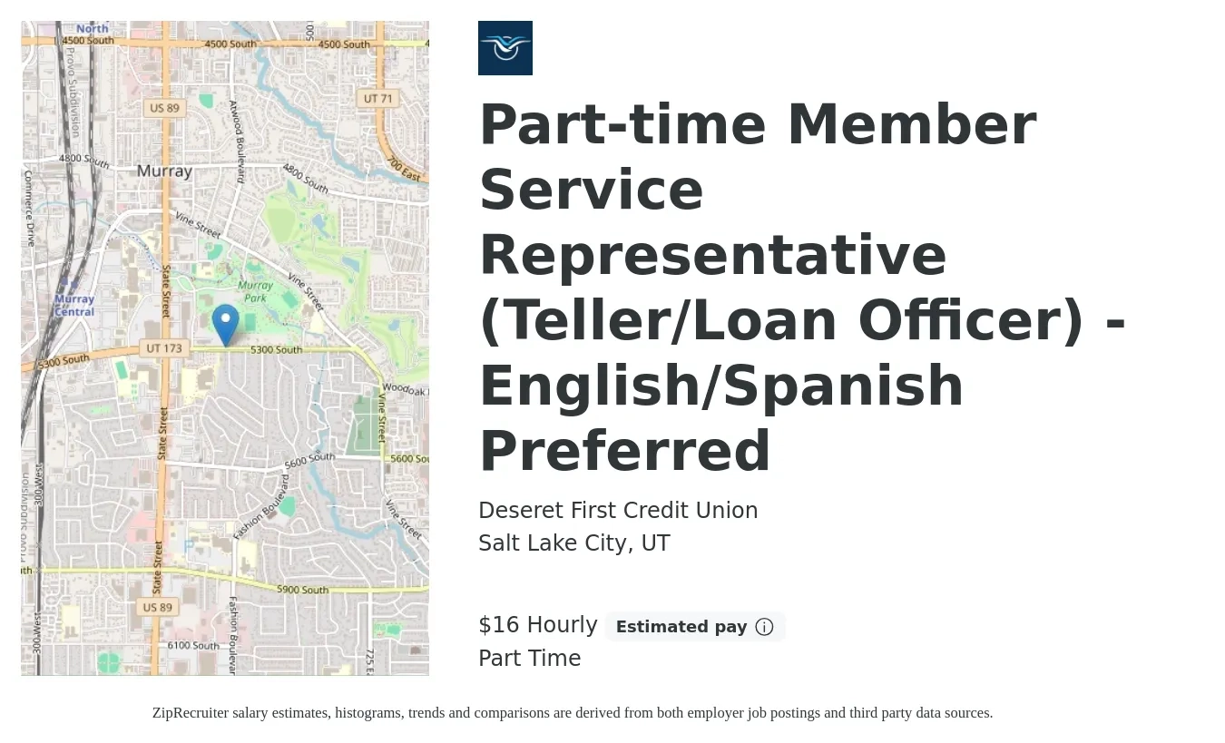 Deseret First Credit Union job posting for a Part-time Member Service Representative (Teller/Loan Officer) - English/Spanish Preferred in Salt Lake City, UT with a salary of $17 Hourly with a map of Salt Lake City location.