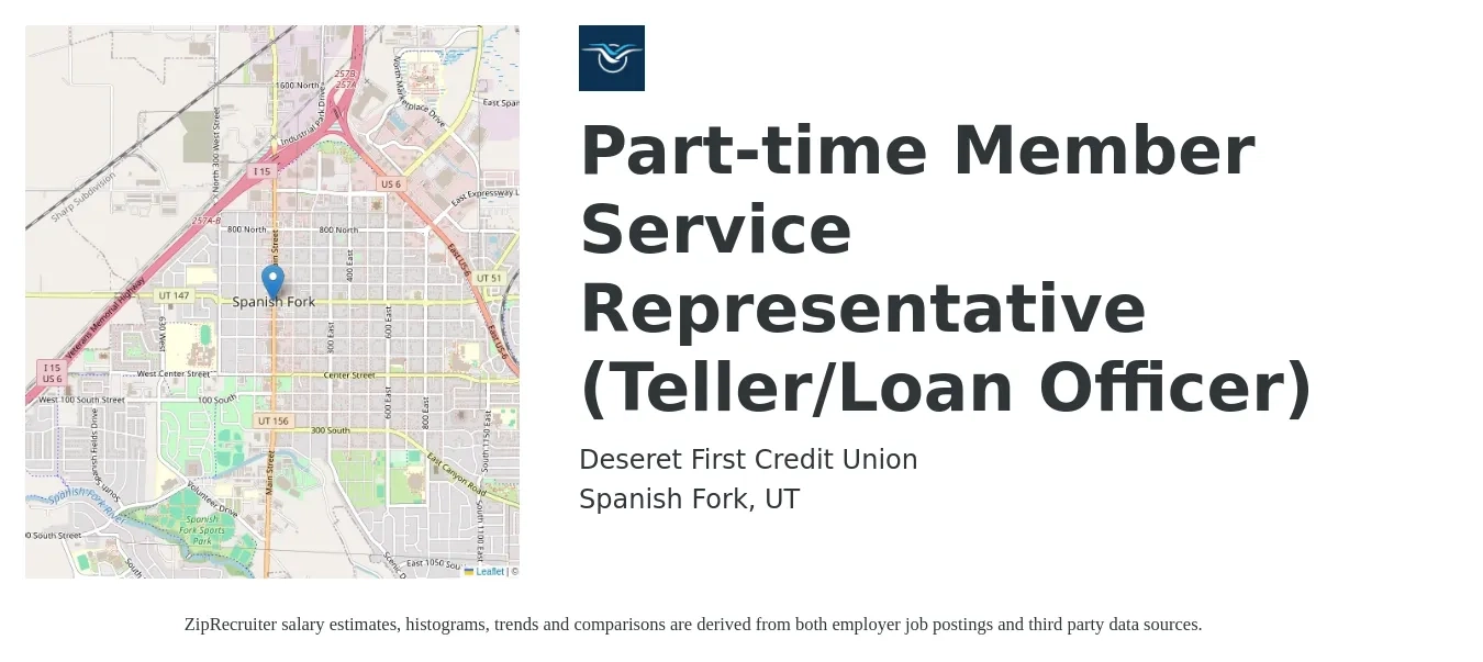 Deseret First Credit Union job posting for a Part-time Member Service Representative (Teller/Loan Officer) in Spanish Fork, UT with a salary of $17 Hourly with a map of Spanish Fork location.