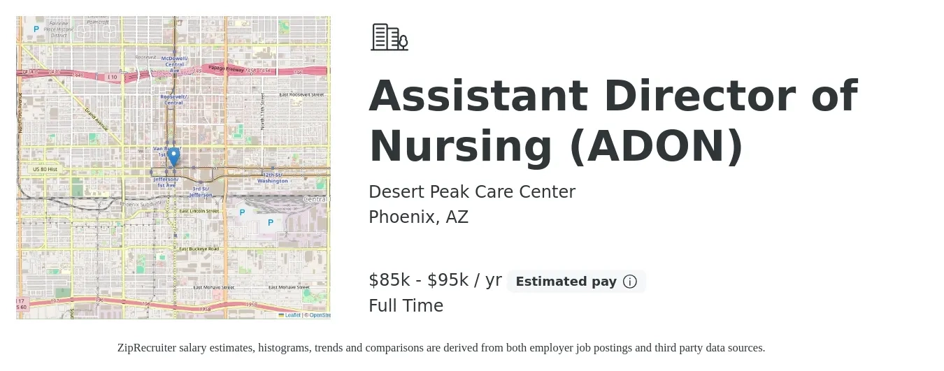 Desert Peak Care Center job posting for a Assistant Director of Nursing (ADON) in Phoenix, AZ with a salary of $85,000 to $95,000 Yearly with a map of Phoenix location.