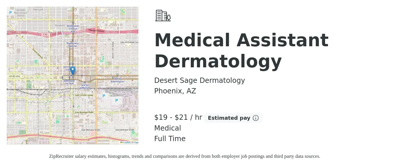 Desert Sage Dermatology job posting for a Medical Assistant Dermatology in Phoenix, AZ with a salary of $20 to $22 Hourly and benefits including medical, and pto with a map of Phoenix location.
