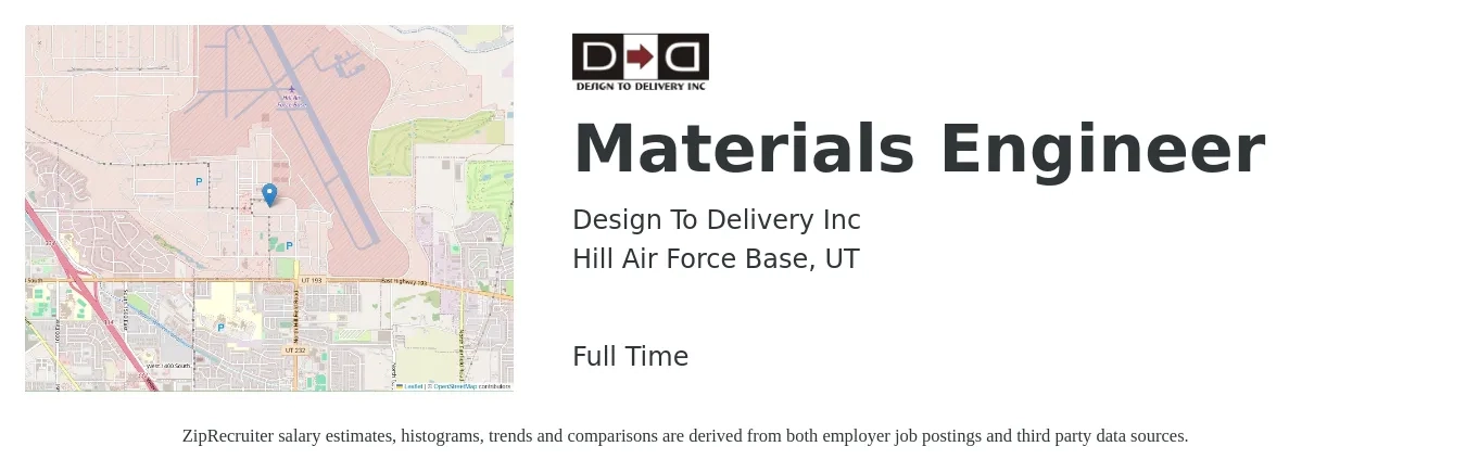 Design To Delivery Inc job posting for a Materials Engineer in Hill Air Force Base, UT with a salary of $73,600 to $107,200 Yearly with a map of Hill Air Force Base location.