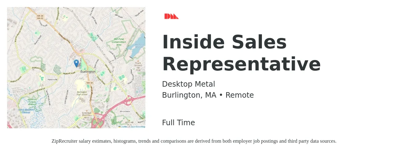 Desktop Metal job posting for a Inside Sales Representative in Burlington, MA with a salary of $43,000 to $64,200 Yearly with a map of Burlington location.