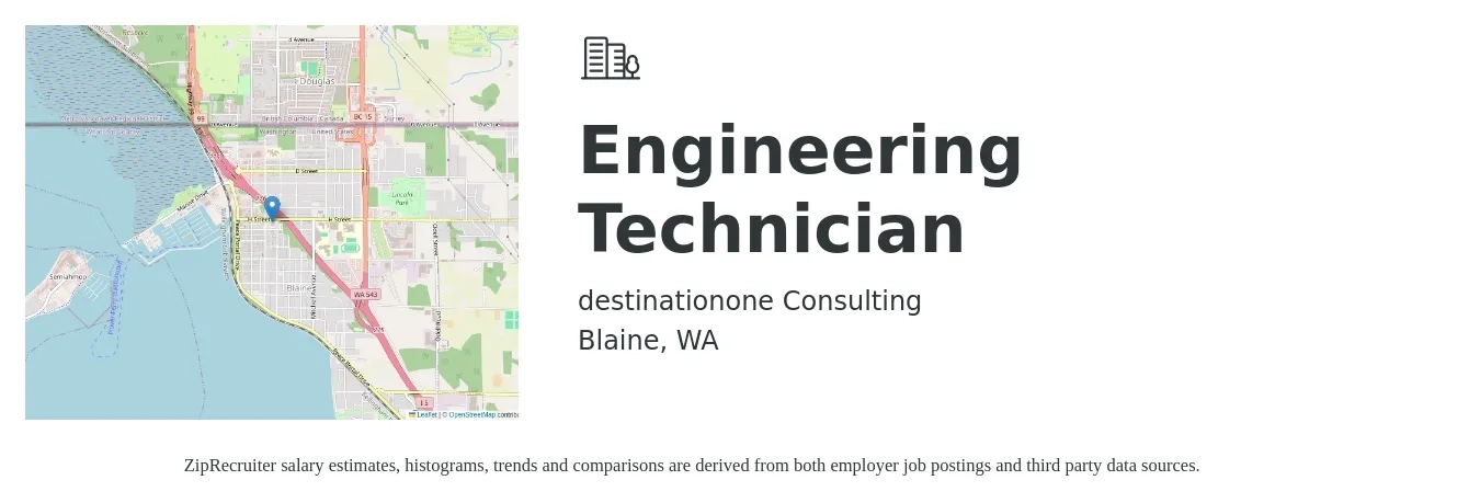 destinationone Consulting job posting for a Engineering Technician in Blaine, WA with a salary of $48,200 to $73,900 Yearly with a map of Blaine location.