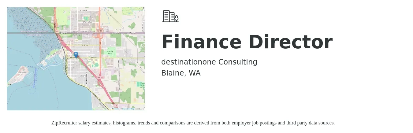 destinationone Consulting job posting for a Finance Director in Blaine, WA with a salary of $103,200 to $157,000 Yearly with a map of Blaine location.