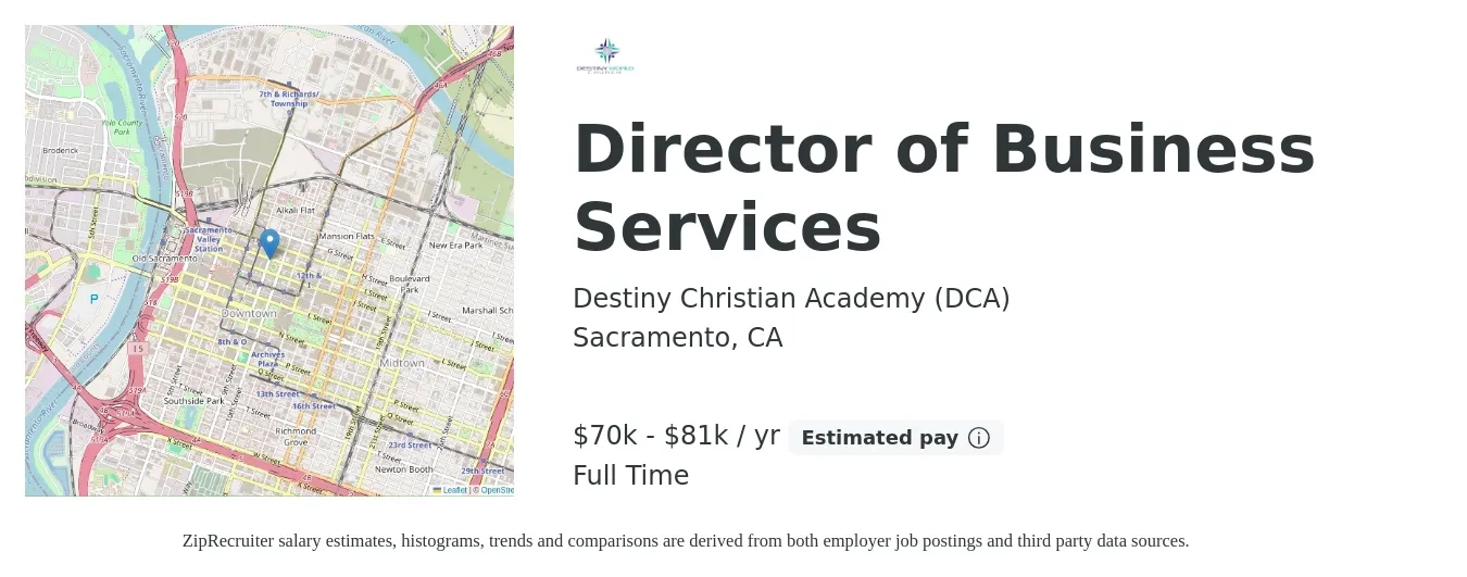 Destiny Christian Academy (DCA) job posting for a Director of Business Services in Sacramento, CA with a salary of $70,000 to $81,932 Yearly with a map of Sacramento location.