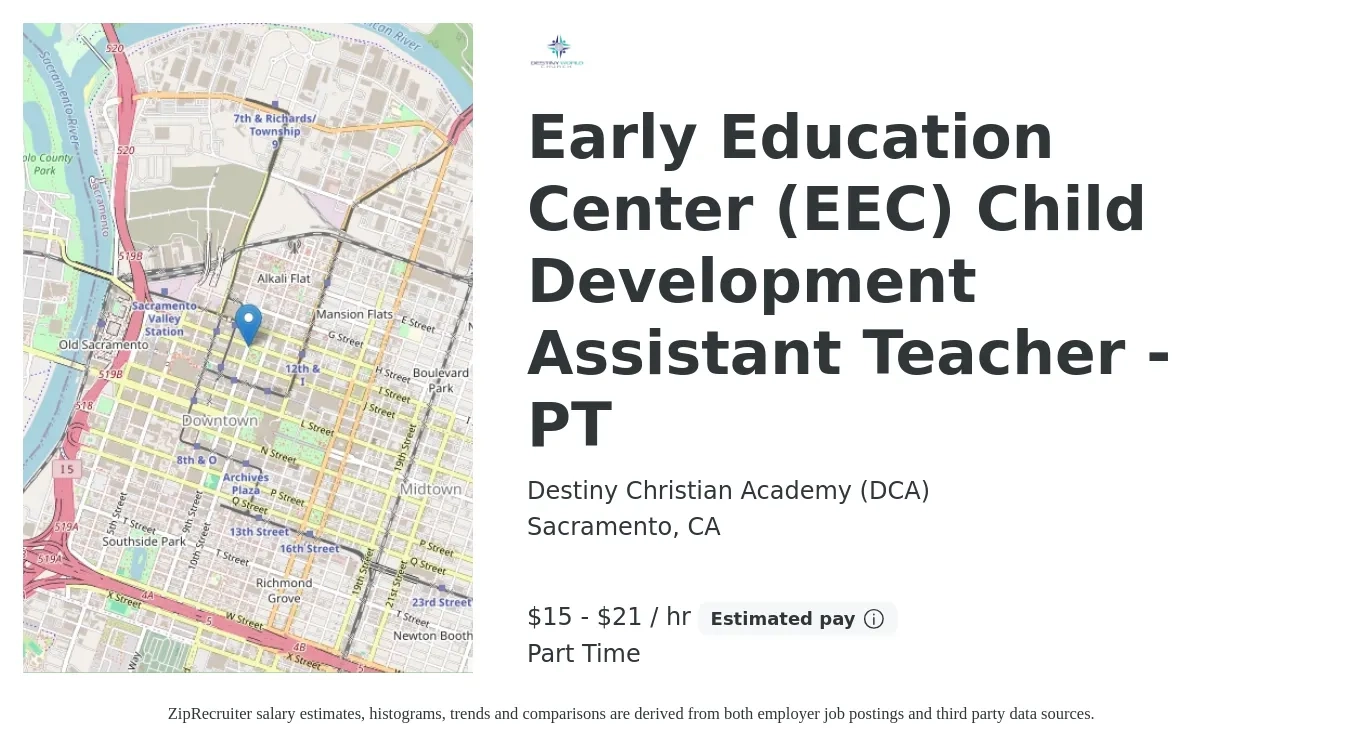 Destiny Christian Academy (DCA) job posting for a Early Education Center (EEC) Child Development Assistant Teacher - PT in Sacramento, CA with a salary of $16 to $22 Hourly with a map of Sacramento location.