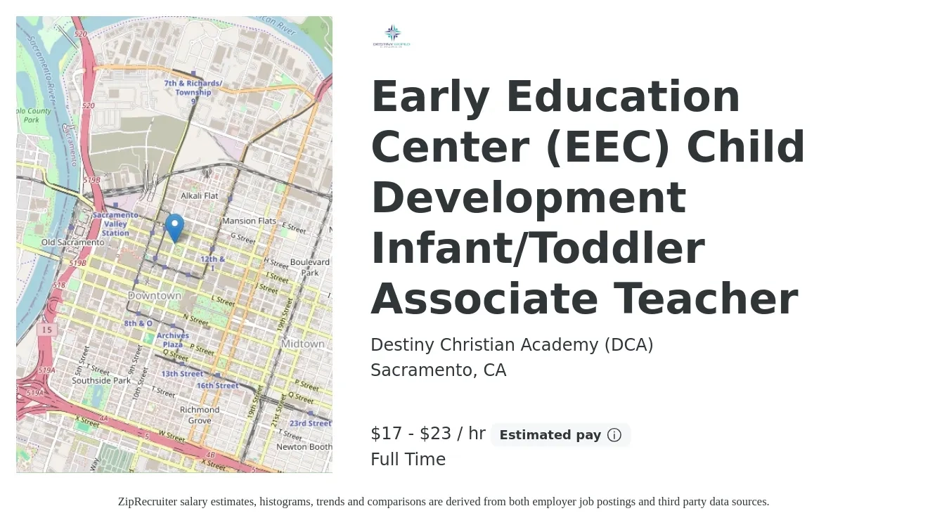 Destiny Christian Academy (DCA) job posting for a Early Education Center (EEC) Child Development Infant/Toddler Associate Teacher in Sacramento, CA with a salary of $18 to $24 Hourly with a map of Sacramento location.