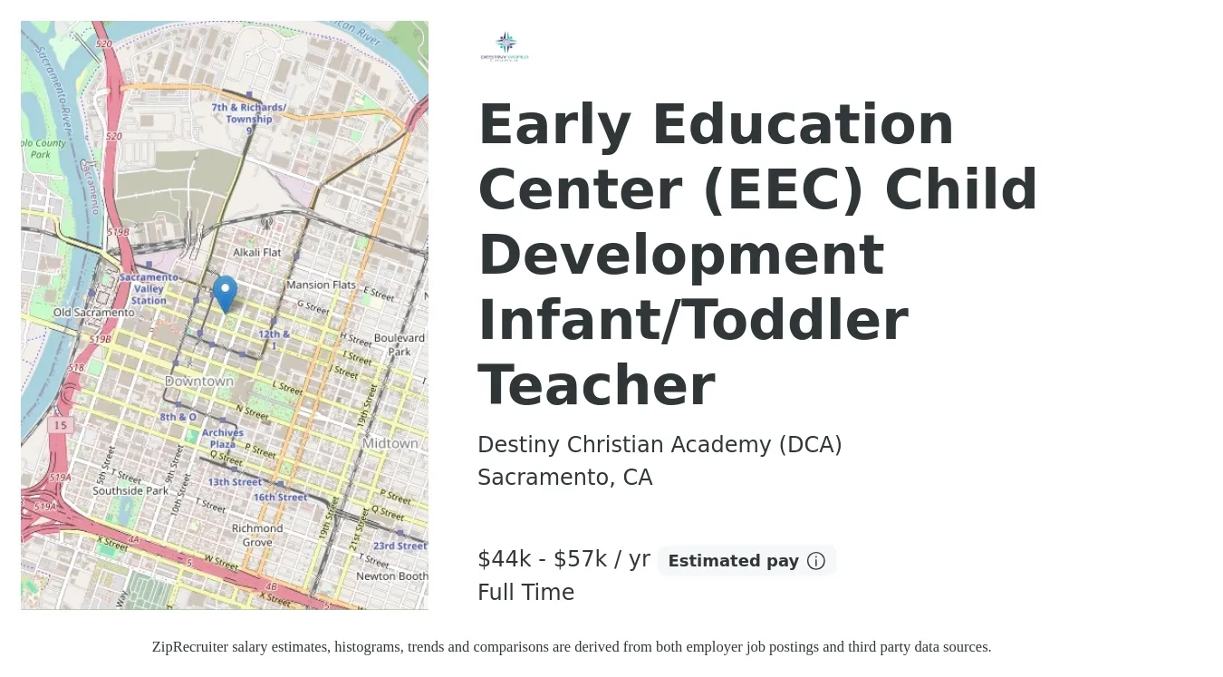 Destiny Christian Academy (DCA) job posting for a Early Education Center (EEC) Child Development Infant/Toddler Teacher in Sacramento, CA with a salary of $44,903 to $57,798 Yearly with a map of Sacramento location.