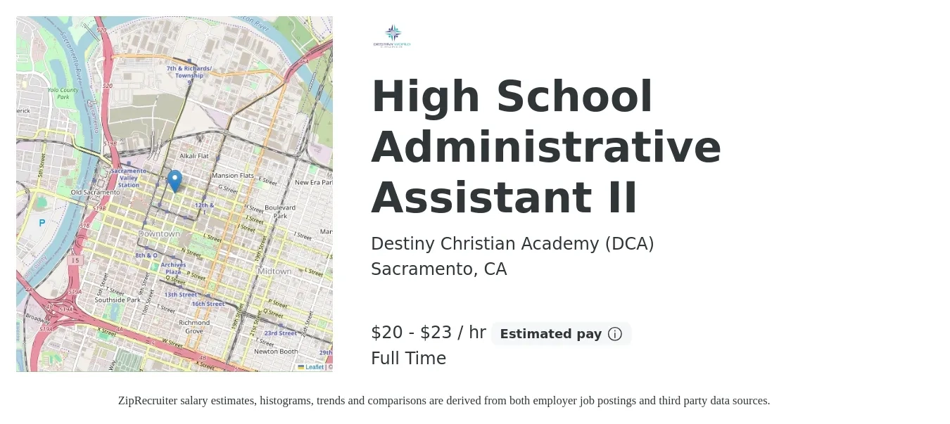 Destiny Christian Academy (DCA) job posting for a High School Administrative Assistant II in Sacramento, CA with a salary of $21 to $25 Hourly with a map of Sacramento location.