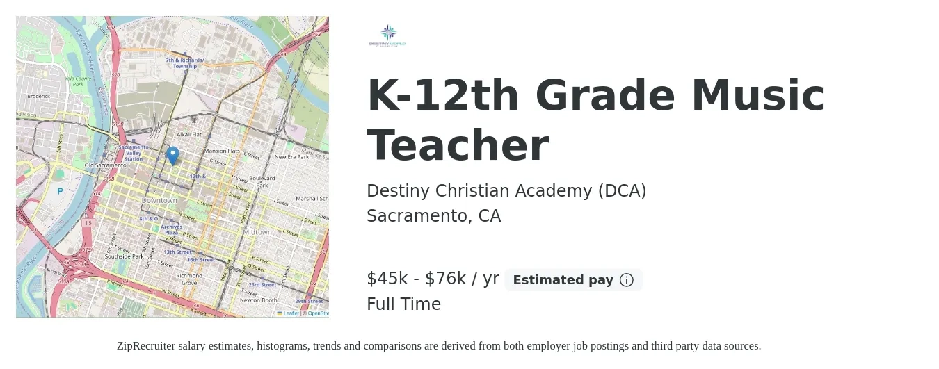 Destiny Christian Academy job posting for a K-12th Grade Music Teacher in Sacramento, CA with a salary of $45,500 to $76,510 Yearly with a map of Sacramento location.