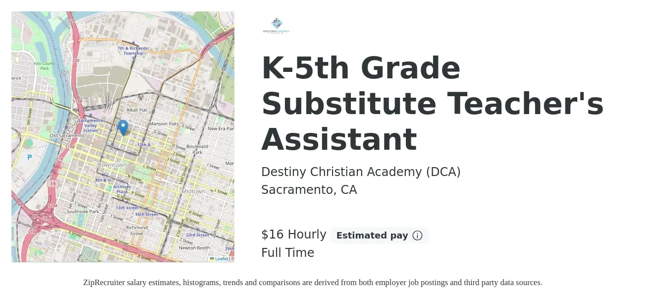 Destiny Christian Academy (DCA) job posting for a K-5th Grade Substitute Teacher's Assistant in Sacramento, CA with a salary of $17 Hourly with a map of Sacramento location.