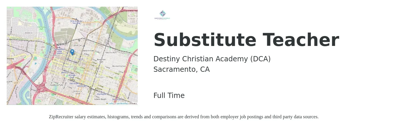 Destiny Christian Academy (DCA) job posting for a Substitute Teacher in Sacramento, CA with a salary of $130 to $209 Daily with a map of Sacramento location.