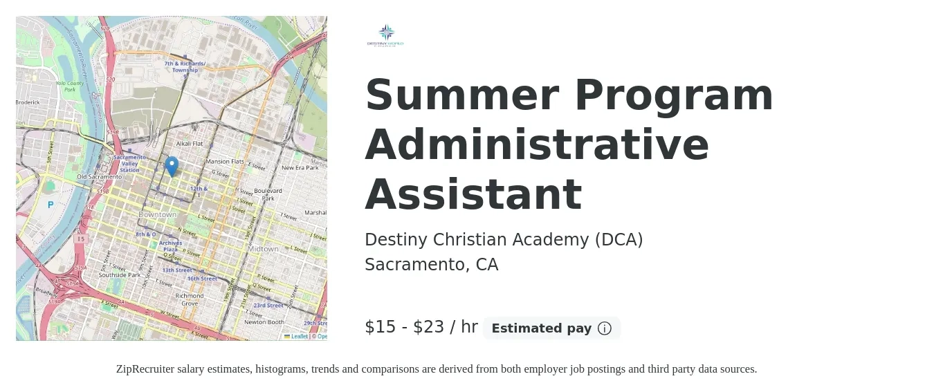 Destiny Christian Academy (DCA) job posting for a Summer Program Administrative Assistant in Sacramento, CA with a salary of $16 to $24 Hourly with a map of Sacramento location.