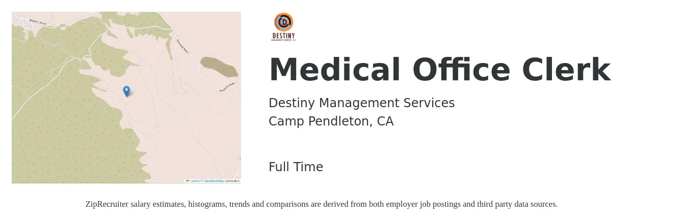Destiny Management Services job posting for a Medical Office Clerk in Camp Pendleton, CA with a salary of $17 to $24 Hourly with a map of Camp Pendleton location.