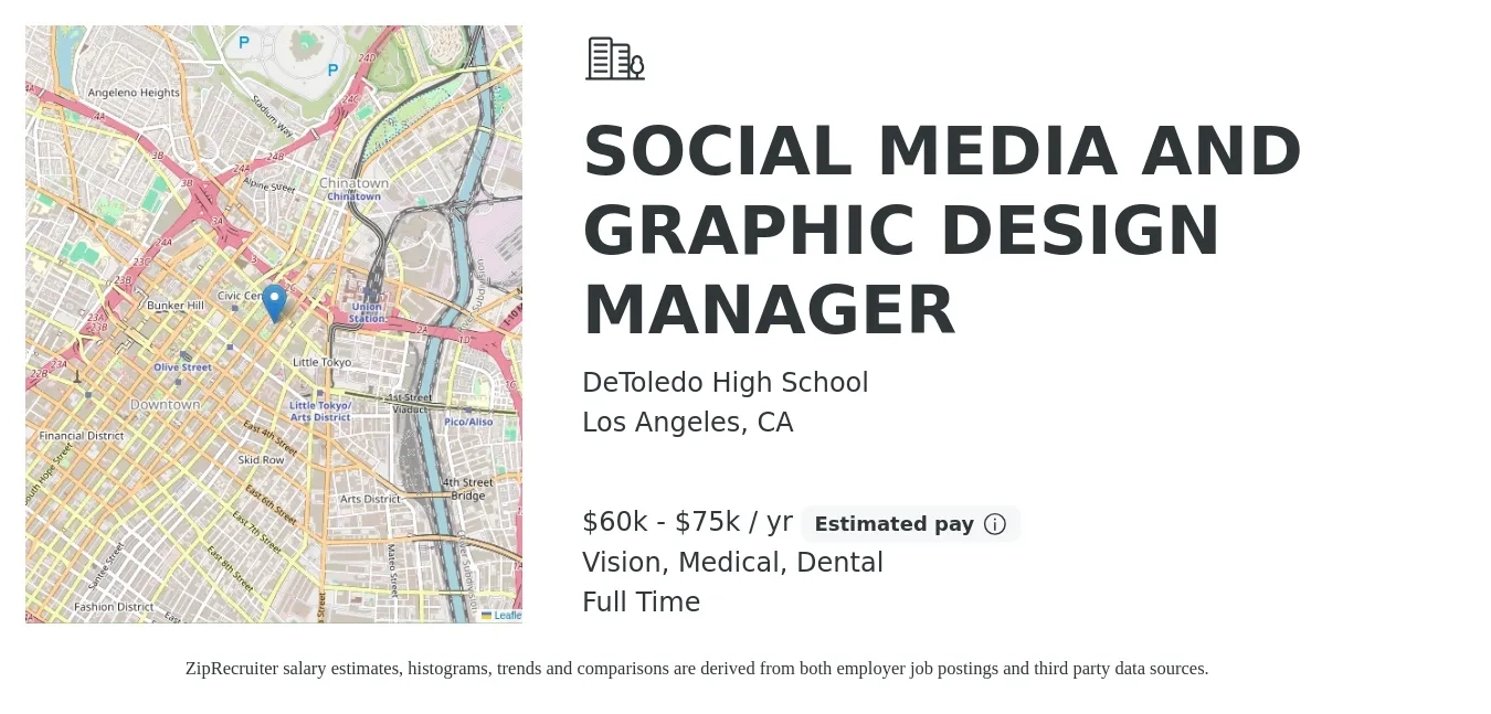 DeToledo High School job posting for a SOCIAL MEDIA AND GRAPHIC DESIGN MANAGER in Los Angeles, CA with a salary of $60,000 to $75,000 Yearly and benefits including retirement, vision, dental, life_insurance, medical, and pto with a map of Los Angeles location.