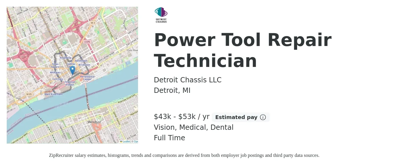 Detroit Chassis LLC job posting for a Power Tool Repair Technician in Detroit, MI with a salary of $43,000 to $53,000 Yearly and benefits including dental, life_insurance, medical, retirement, and vision with a map of Detroit location.