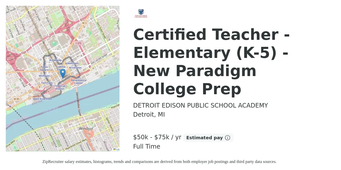 DETROIT EDISON PUBLIC SCHOOL ACADEMY job posting for a Certified Teacher - Elementary (K-5) - New Paradigm College Prep in Detroit, MI with a salary of $50,000 to $75,000 Yearly with a map of Detroit location.