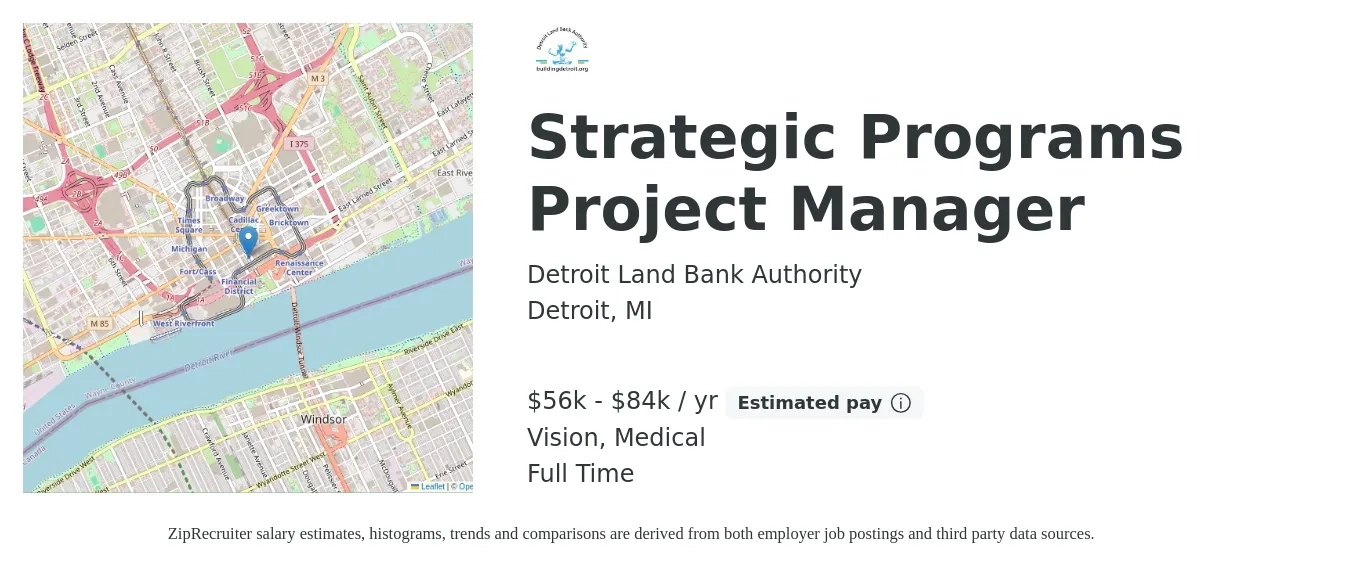 Detroit Land Bank Authority job posting for a Strategic Programs Project Manager in Detroit, MI with a salary of $56,600 to $84,900 Yearly and benefits including retirement, vision, life_insurance, and medical with a map of Detroit location.