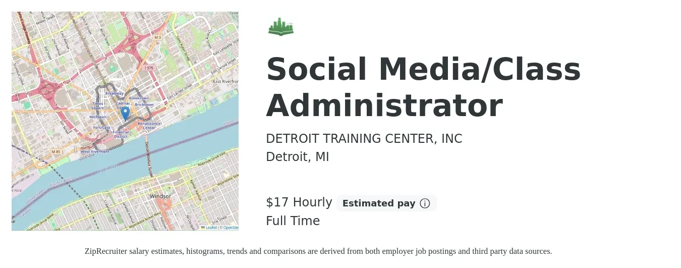 DETROIT TRAINING CENTER, INC job posting for a Social Media/Class Administrator in Detroit, MI with a salary of $18 Hourly with a map of Detroit location.