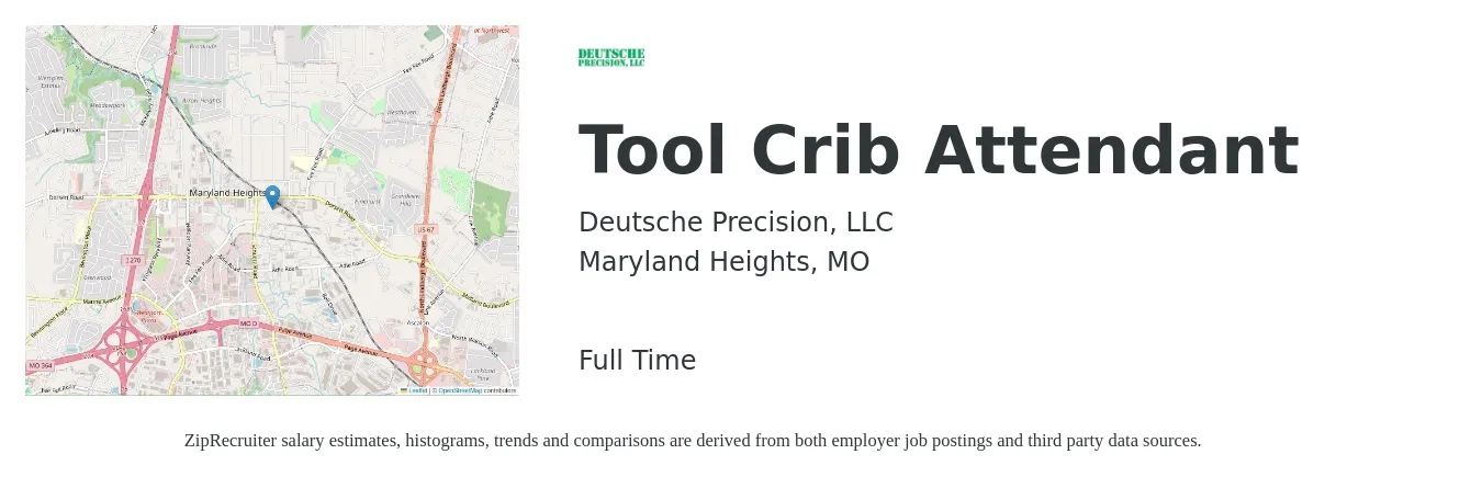 Deutsche Precision, LLC job posting for a Tool Crib Attendant in Maryland Heights, MO with a salary of $18 to $21 Hourly with a map of Maryland Heights location.