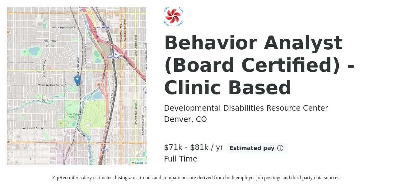 Developmental Disabilities Resource Center job posting for a Behavior Analyst (Board Certified) - Clinic Based in Denver, CO with a salary of $71,000 to $81,650 Yearly with a map of Denver location.
