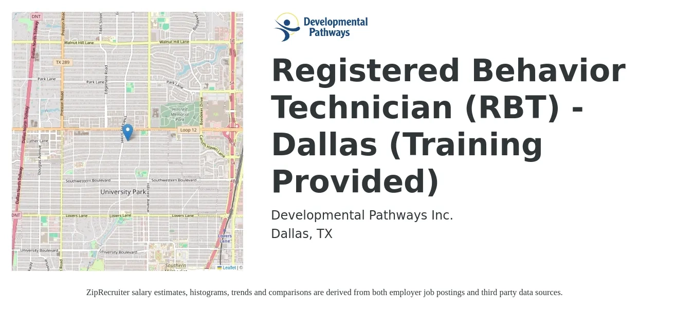 Developmental Pathways Inc. job posting for a Registered Behavior Technician (RBT) - Dallas (Training Provided) in Dallas, TX with a salary of $19 to $21 Hourly with a map of Dallas location.