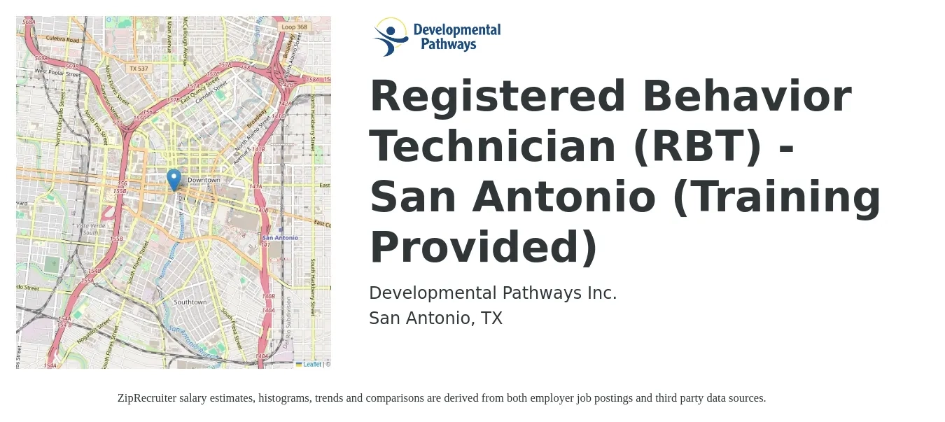 Developmental Pathways Inc. job posting for a Registered Behavior Technician (RBT) - San Antonio (Training Provided) in San Antonio, TX with a salary of $19 to $21 Hourly with a map of San Antonio location.