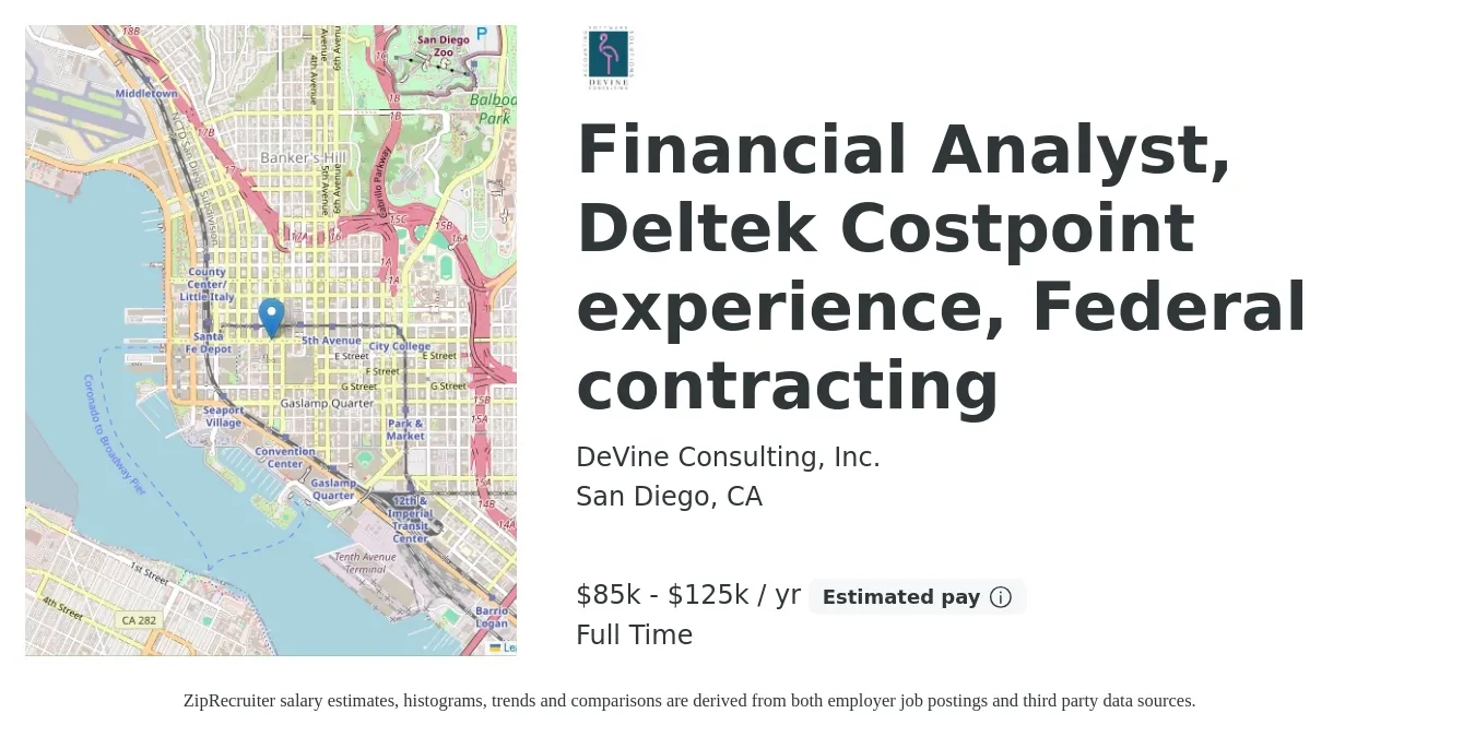 DeVine Consulting, Inc. job posting for a Financial Analyst, Deltek Costpoint experience, Federal contracting in San Diego, CA with a salary of $85,000 to $125,000 Yearly with a map of San Diego location.