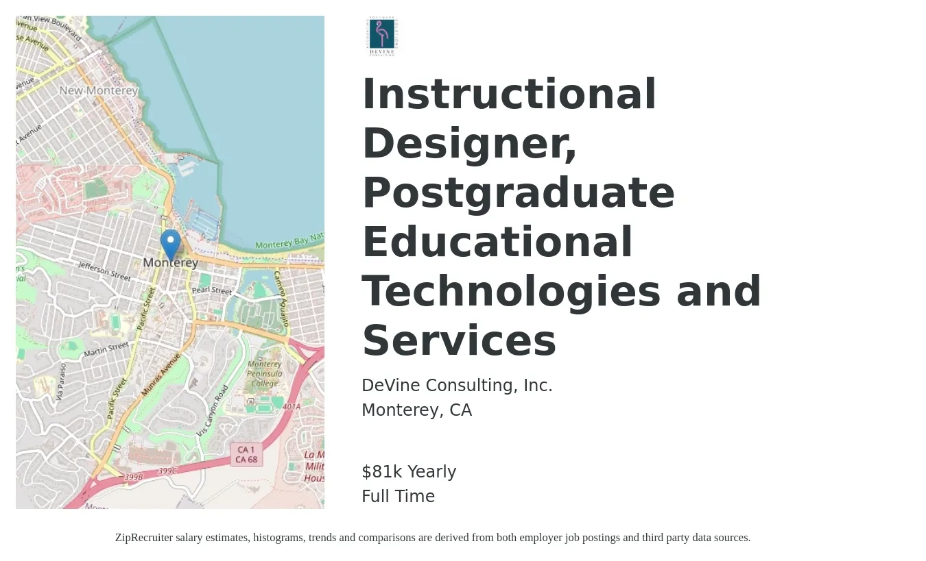DeVine Consulting, Inc. job posting for a Instructional Designer, Postgraduate Educational Technologies and Services in Monterey, CA with a salary of $81,000 to $93,000 Yearly with a map of Monterey location.