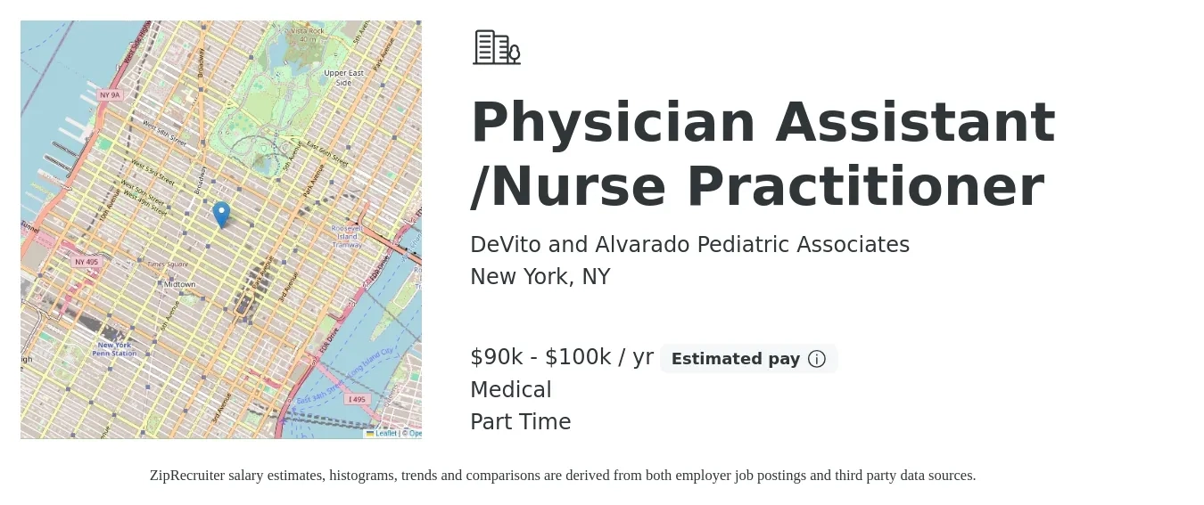 DeVito and Alvarado Pediatric Associates job posting for a Physician Assistant /Nurse Practitioner in New York, NY with a salary of $90,000 to $100,000 Yearly and benefits including medical, and retirement with a map of New York location.