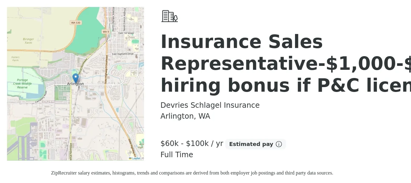 Devries Schlagel Insurance job posting for a Insurance Sales Representative-$1,000-$3,000 hiring bonus if P&C licensed in Arlington, WA with a salary of $55,000 to $100,000 Yearly with a map of Arlington location.