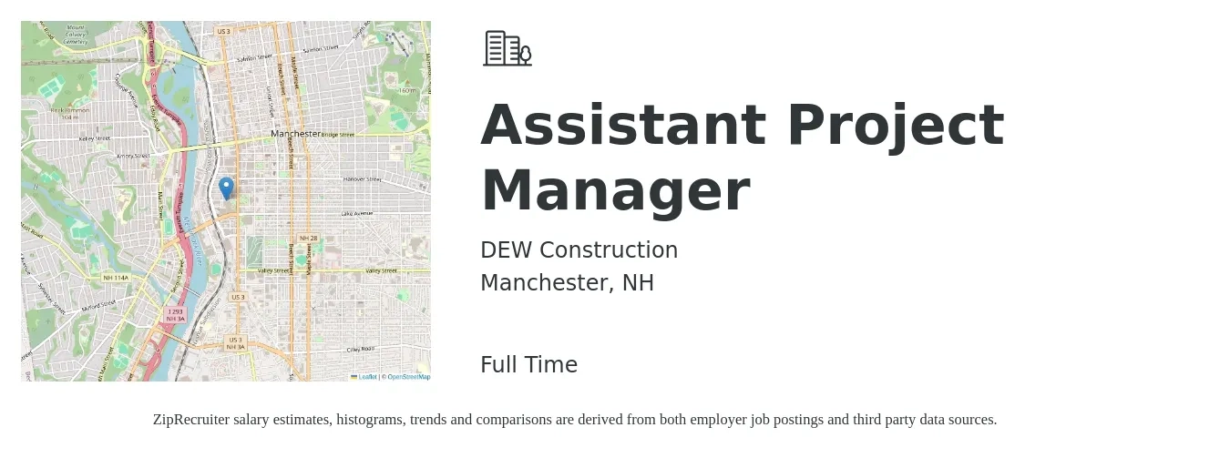 DEW Construction job posting for a Assistant Project Manager in Manchester, NH with a salary of $53,300 to $87,600 Yearly with a map of Manchester location.