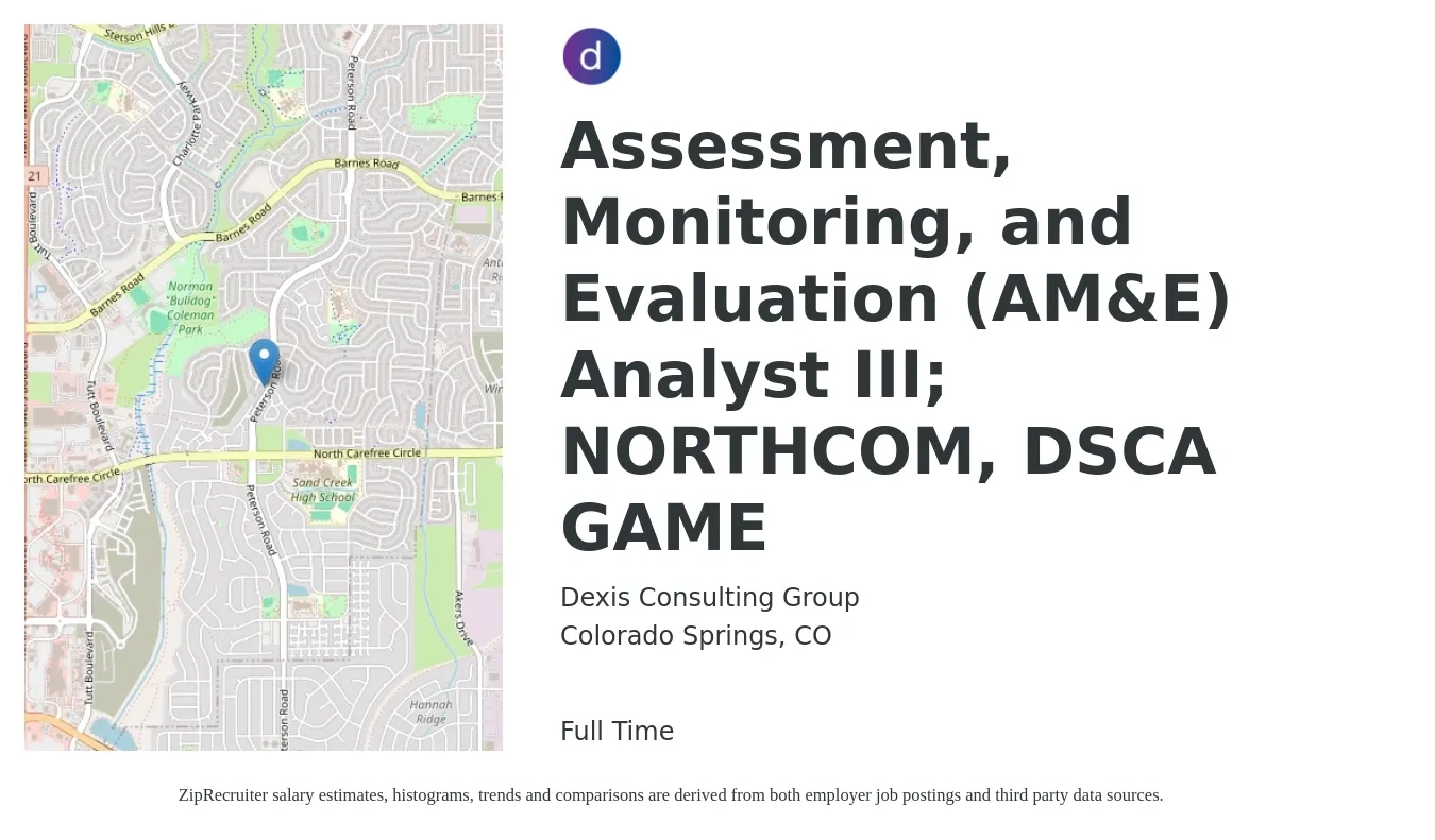 Dexis Consulting Group job posting for a Assessment, Monitoring, and Evaluation (AM&E) Analyst III; NORTHCOM, DSCA GAME in Colorado Springs, CO with a salary of $21 to $40 Hourly with a map of Colorado Springs location.